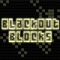 Blackout Blocks