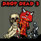 Drop Dead 3