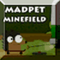 Madpet Minefield