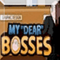 My Dear Bosses