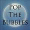 Pop the Bubble - Full