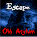 Escape old Asylum